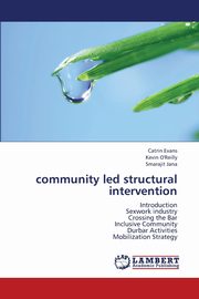 Community Led Structural Intervention, Evans Catrin