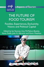 The Future of Food Tourism, 