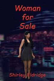 Woman for Sale, Eldridge Shirley