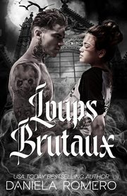 Loups brutaux, Romero Daniela