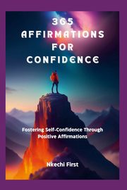 365 Affirmations for Confidence, First Nkechi