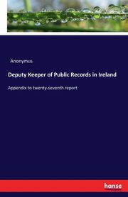 Deputy Keeper of Public Records in Ireland, Anonymus