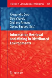 Information Retrieval and Mining in Distributed Environments, 