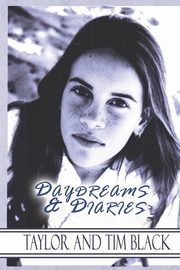 ksiazka tytu: Daydreams & Diaries autor: Black Taylor