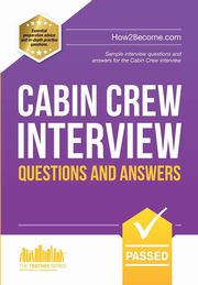 Cabin Crew Interview Questions and Answers, How2Become