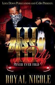 BOSS 'N UP 3, Nicole Royal