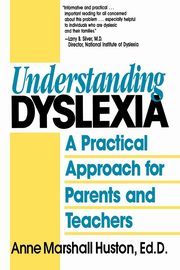 Understanding Dyslexia, Huston Anne Marshall