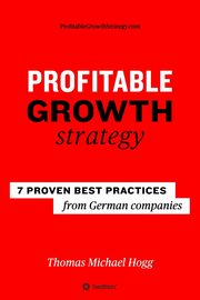 Profitable Growth Strategy, Hogg Thomas Michael