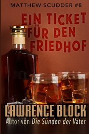 Ein Ticket fr den Friedhof, Block Lawrence