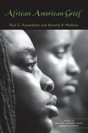 African American Grief, Rosenblatt Paul C.