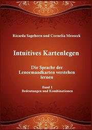 Intuitives Kartenlegen, Sagehorn Ricarda