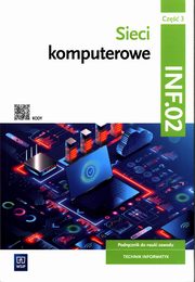 Sieci komputerowe Kwalifikacja INF.02 Podrcznik Cz 3, Osetek Sylwia, Pytel Krzysztof