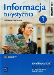 Informacja turystyczna Podrcznik do nauki zawodu technik obsugi turystycznej Cz 1, Kruczek Zygmunt