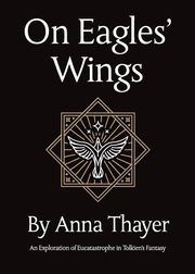 On Eagles' Wings, Thayer Anna