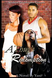 A Thug's Redemption, Yani