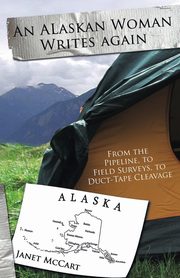 An Alaskan Woman Writes Again, Mc Cart Janet