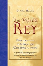 La Hija del Rey, Hagee Diana