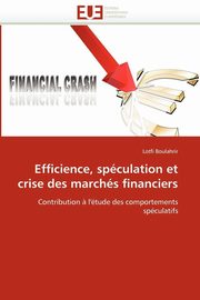 Efficience, spculation et crise des marchs financiers, BOULAHRIR-L