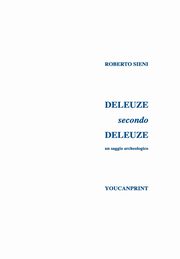 Deleuze secondo Deleuze, Sieni Roberto