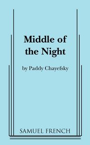 Middle of the Night, Chayefsky Paddy