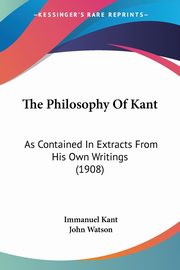 The Philosophy Of Kant, Kant Immanuel