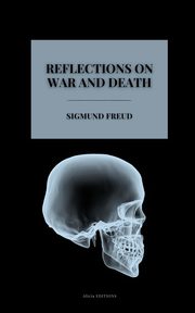 Reflections on War and Death, Freud Sigmund