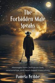 The Forbidden Male Speaks, Kribbe Pamela