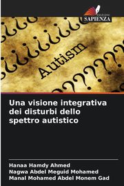 Una visione integrativa dei disturbi dello spettro autistico, Hamdy Ahmed Hanaa