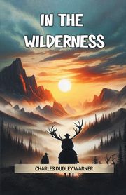 In the Wilderness, Warner Charles Dudley