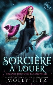 Sorci?re ? louer, Fitz Molly