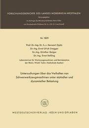 Untersuchungen ber das Verhalten von Schwerwerkzeugmaschinen unter statischer und dynamischer Belastung, Opitz Herwart