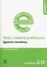 Testy i zadania praktyczne Technik informatyk Egzamin zawodowy, Klekot Tomasz