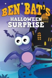 ksiazka tytu: Ben Bat's Halloween Surprise autor: Kids Jupiter
