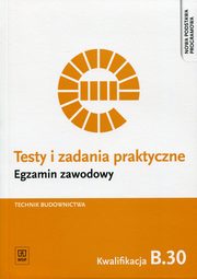 Testy i zadania praktyczne Egzamin zawodowy Technik budownictwa, Czechowska Ewa