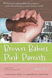 ksiazka tytu: Brown Babies Pink Parents autor: Ford Amy