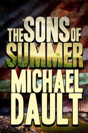ksiazka tytu: The Sons of Summer autor: Dault Michael