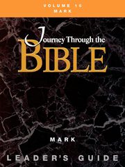 Journey through the Bible Volume 10, Mark Leader's Guide, Osterman Mary Jo