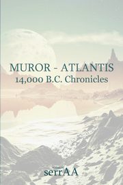 Muror - Atlantis, Serraa A.