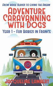 Year 1 - Fur Babies in France, Lambert Jacqueline