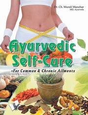 Ayurvedic Self Cure, Manohar Ch. Murali Dr.