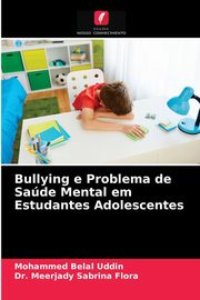 Bullying e Problema de Sade Mental em Estudantes Adolescentes, Belal Uddin Mohammed