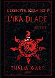 L'Ira di Ade - L'Esercito degli Dei #4, Mars Thalia