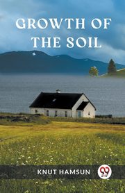 Growth of the Soil, Hamsun Knut