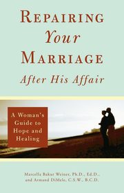 Repairing Your Marriage After His Affair, Weiner Marcella