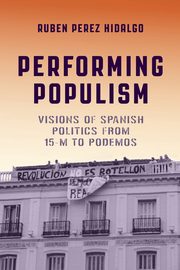 Performing Populism, Perez Hidalgo Ruben