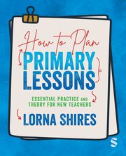 How to Plan Primary Lessons, Shires Lorna