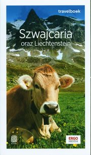 Szwajcaria oraz Liechtenstein Travelbook, Pomykalska Beata, Pomykalski Pawe