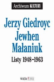Listy 1948-1963, Giedroyc Jerzy, Maaniuk Jewhen