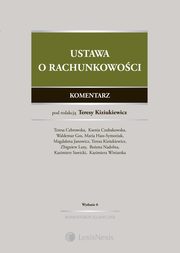 ksiazka tytu: Ustawa o rachunkowoci. Komentarz autor: T. Cebrowska, K. Czubakowska, W. Gos, M. Hass-Symotiuk, M. Janowicz, T. Kiziukiewicz, Z. Luty, B. Na