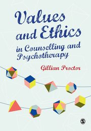 ksiazka tytu: Values & Ethics in Counselling and Psychotherapy autor: Proctor Gillian M